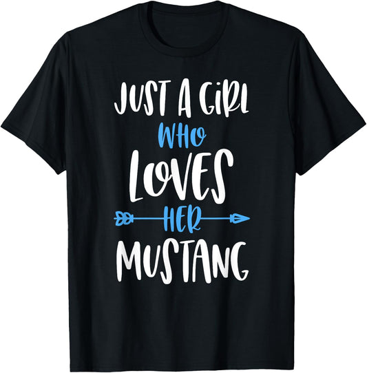 Just a Girl Who Loves Her Mustang Horse T-Shirt - T-Shirt | Black