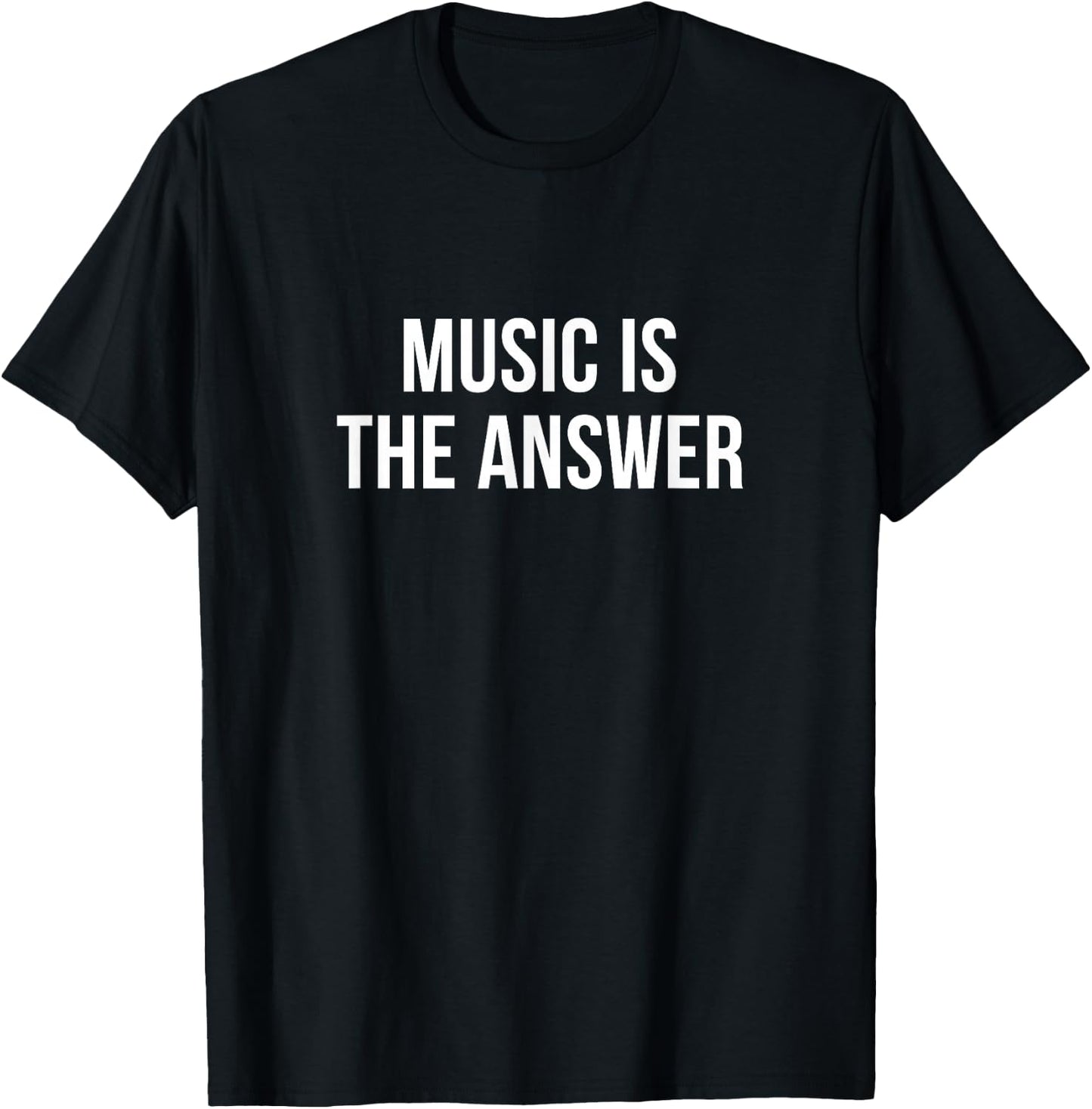 Music Is The Answer T-Shirt - T-Shirt | Black