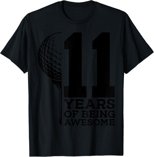 11 Years of Being Awesome Golf 11th Birthday T-Shirt - T-Shirt | Black