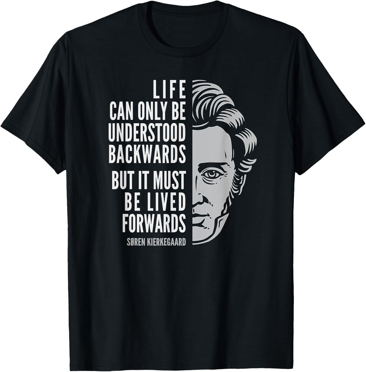 Søren Kierkegaard Quote: Life Can Only Be Understood T-Shirt - T-Shirt | Black