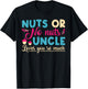 Nuts or No Nuts Uncle Loves You So - Gender Reveal Uncle T-Shirt - T-Shirt | Black