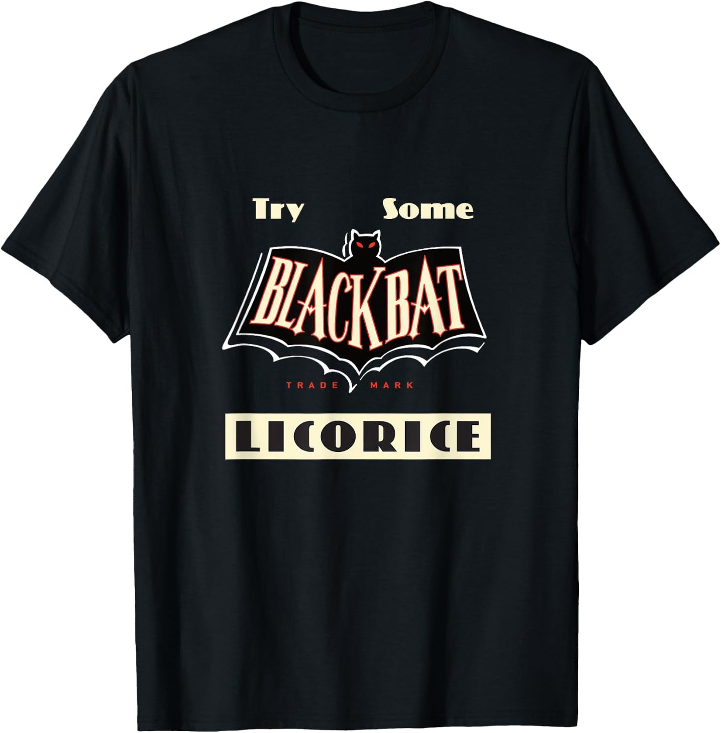 BLACK BAT LICORICE® (Copyright 2020 FITO) T-Shirt - T-Shirt | Black
