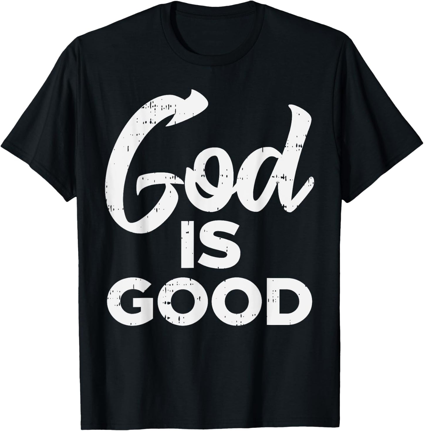 God Is Good Jesus Christian Catholic Religion Faith Gift T-Shirt - T-Shirt | Black