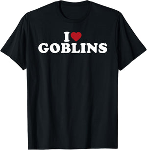 I Love Goblins, I Heart Goblins T-Shirt - T-Shirt | Black