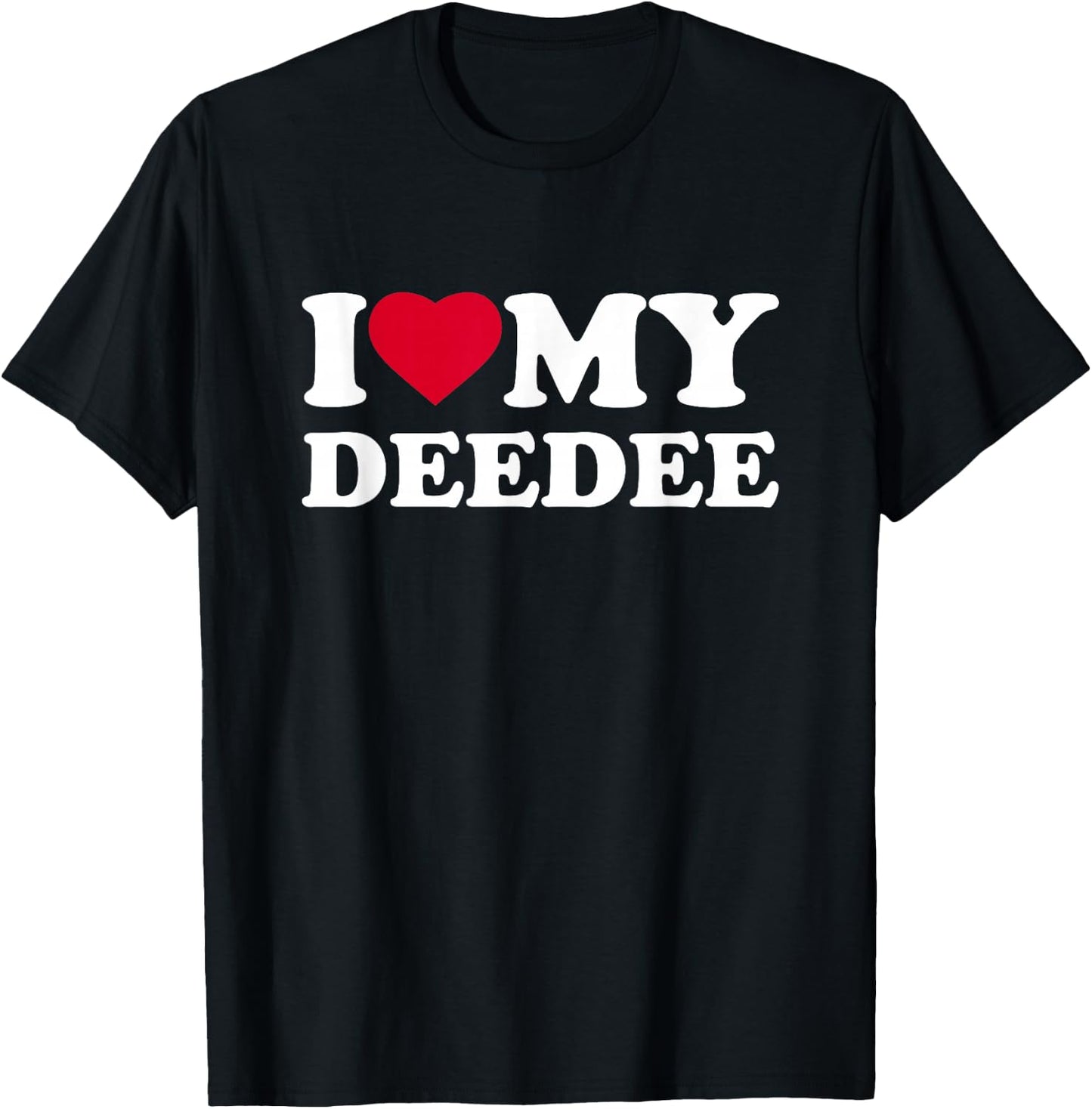 I Love My DeeDee I Heart Family Grandma Dee-Dee T-Shirt - T-Shirt | Black