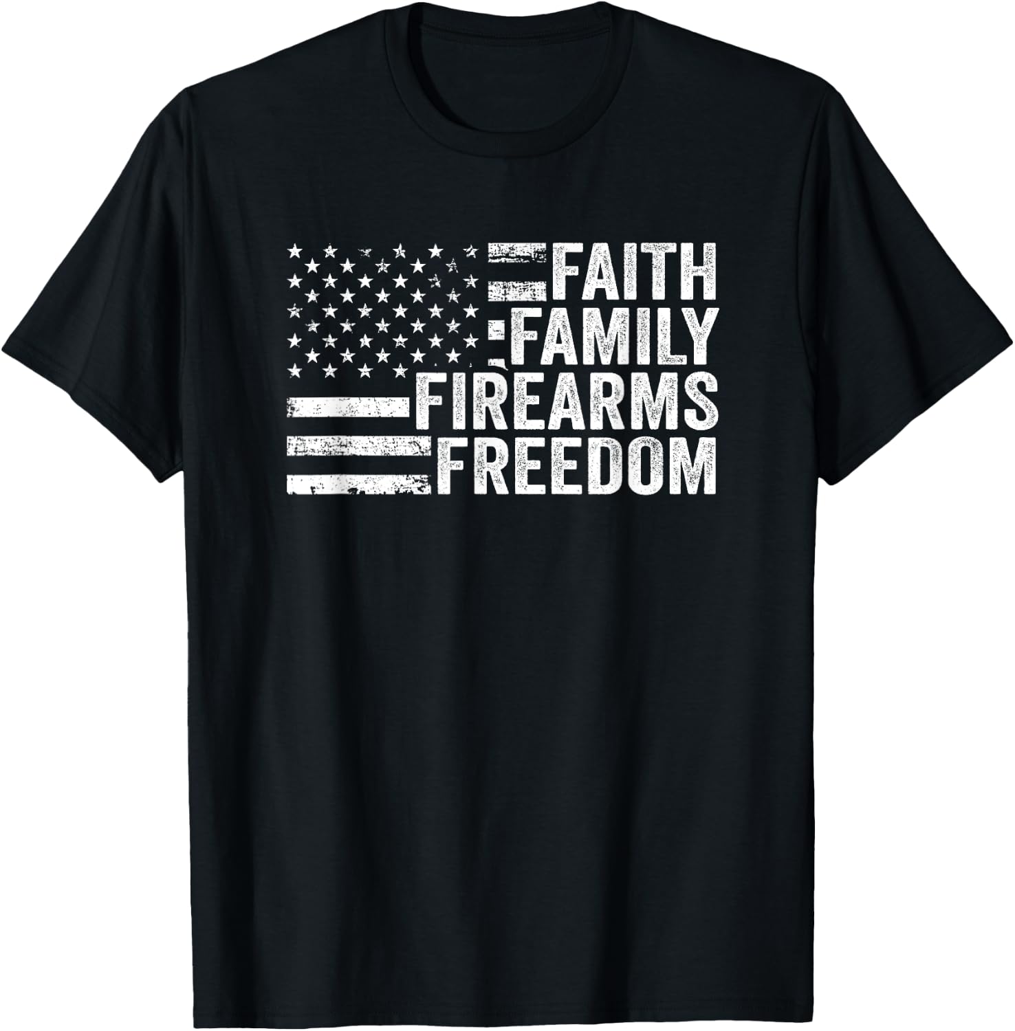 Faith Family Firearms & Freedom - Pro God Guns American Flag Women Men T-Shirt - T-Shirt | Black