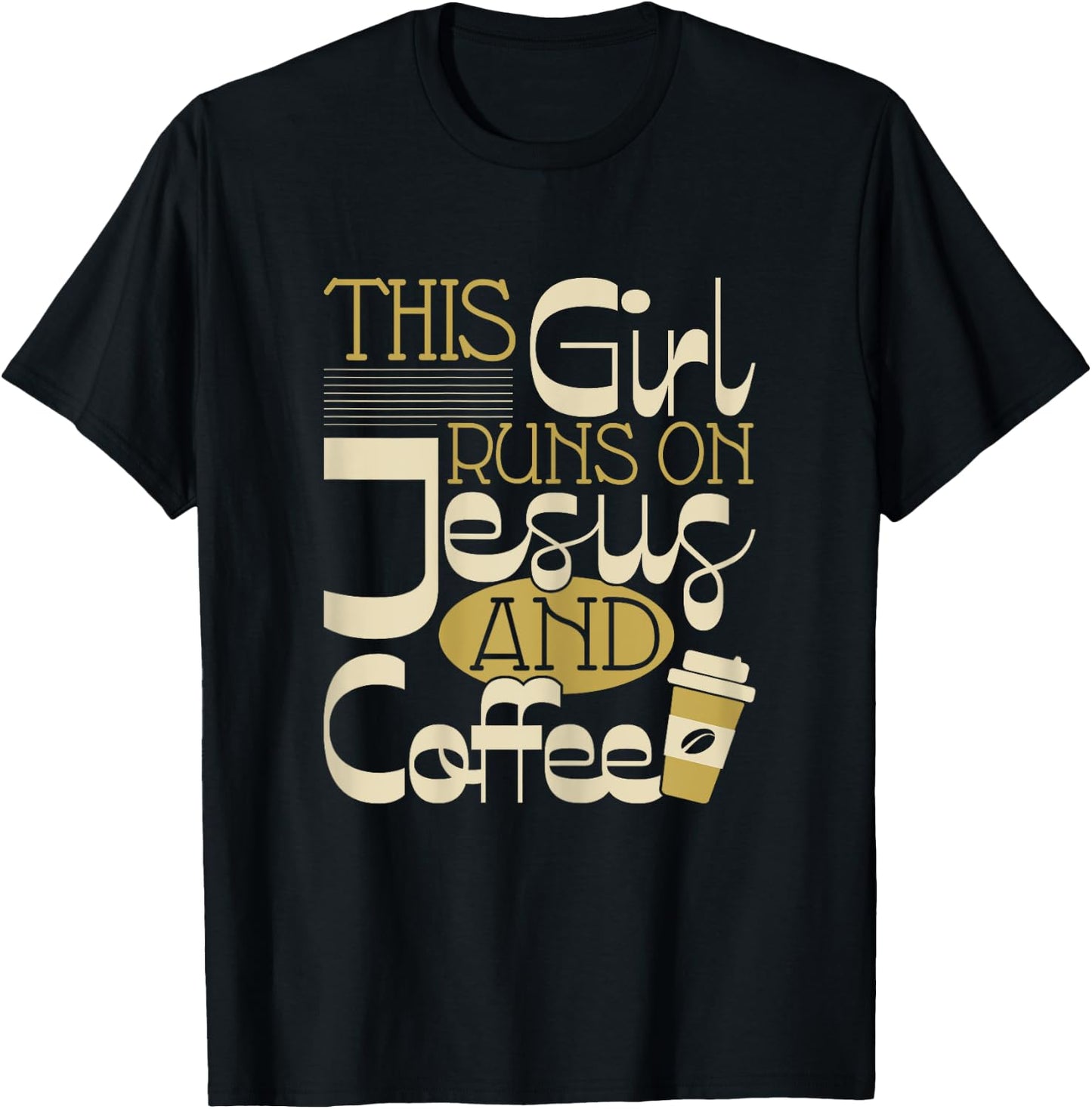 This Girl Runs On Jesus And Coffee - Christian Religious T-Shirt - T-Shirt | Black