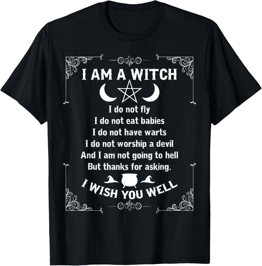 I Am A Witch - Pagan Witch Wicca Wiccan Shirt for T-Shirt - T-Shirt | Black