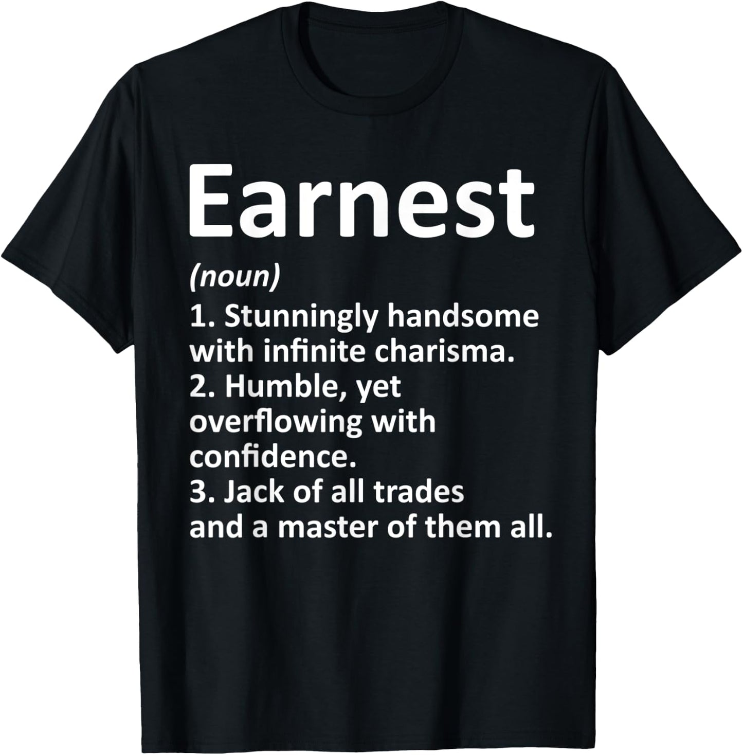 EARNEST Definition Personalized Name Funny Birthday Gift T-Shirt - T-Shirt | Black