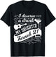 I deserve a drink, my daughter turned 21 funny 21st birthday T-Shirt - T-Shirt | Black