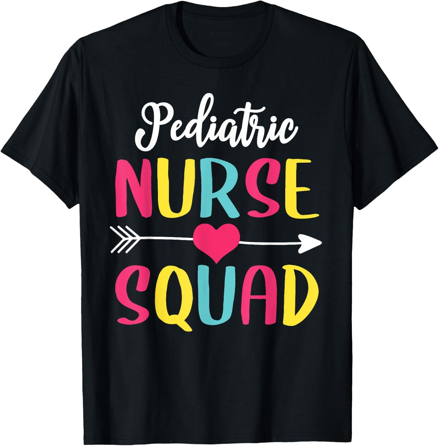 Pediatric Nurse Squad Cute Funny Nurses Shirt T-Shirt - T-Shirt | Black