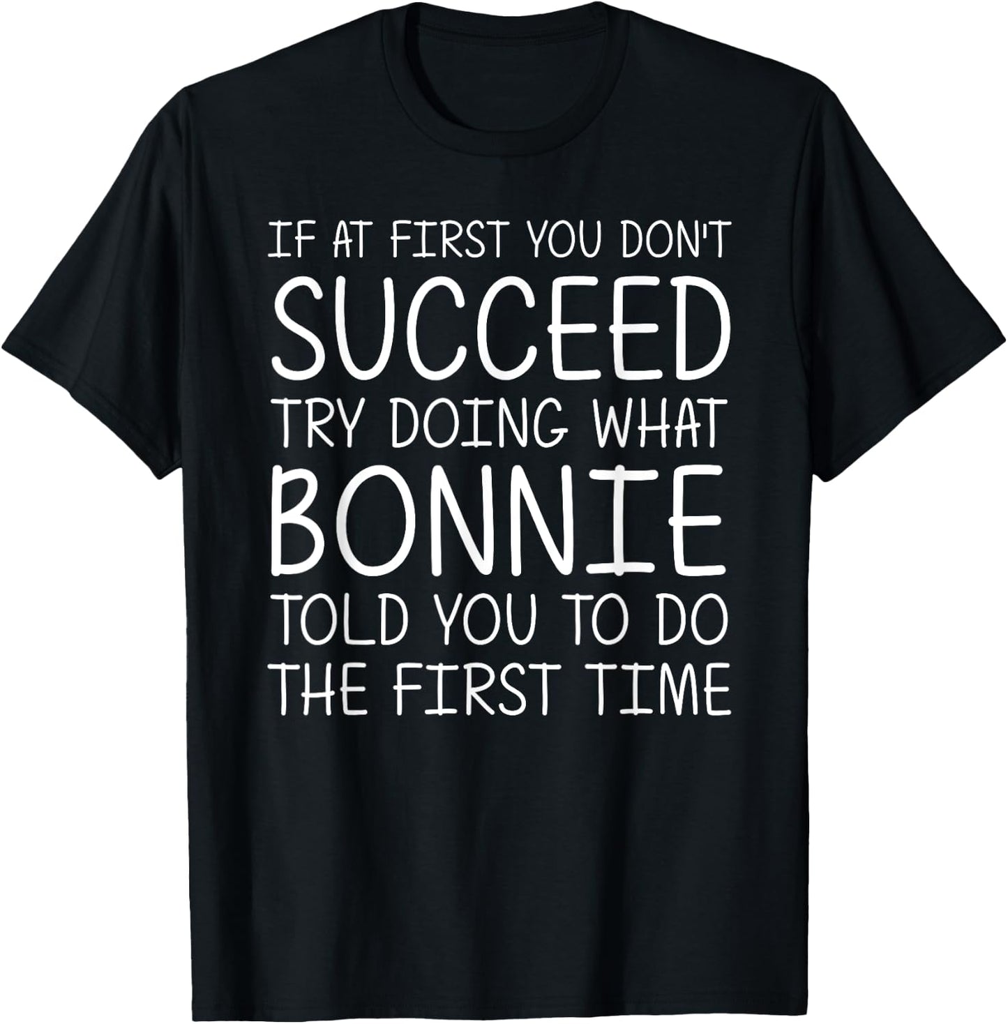 BONNIE Gift Name Personalized Birthday Funny Christmas Joke T-Shirt - T-Shirt | Black