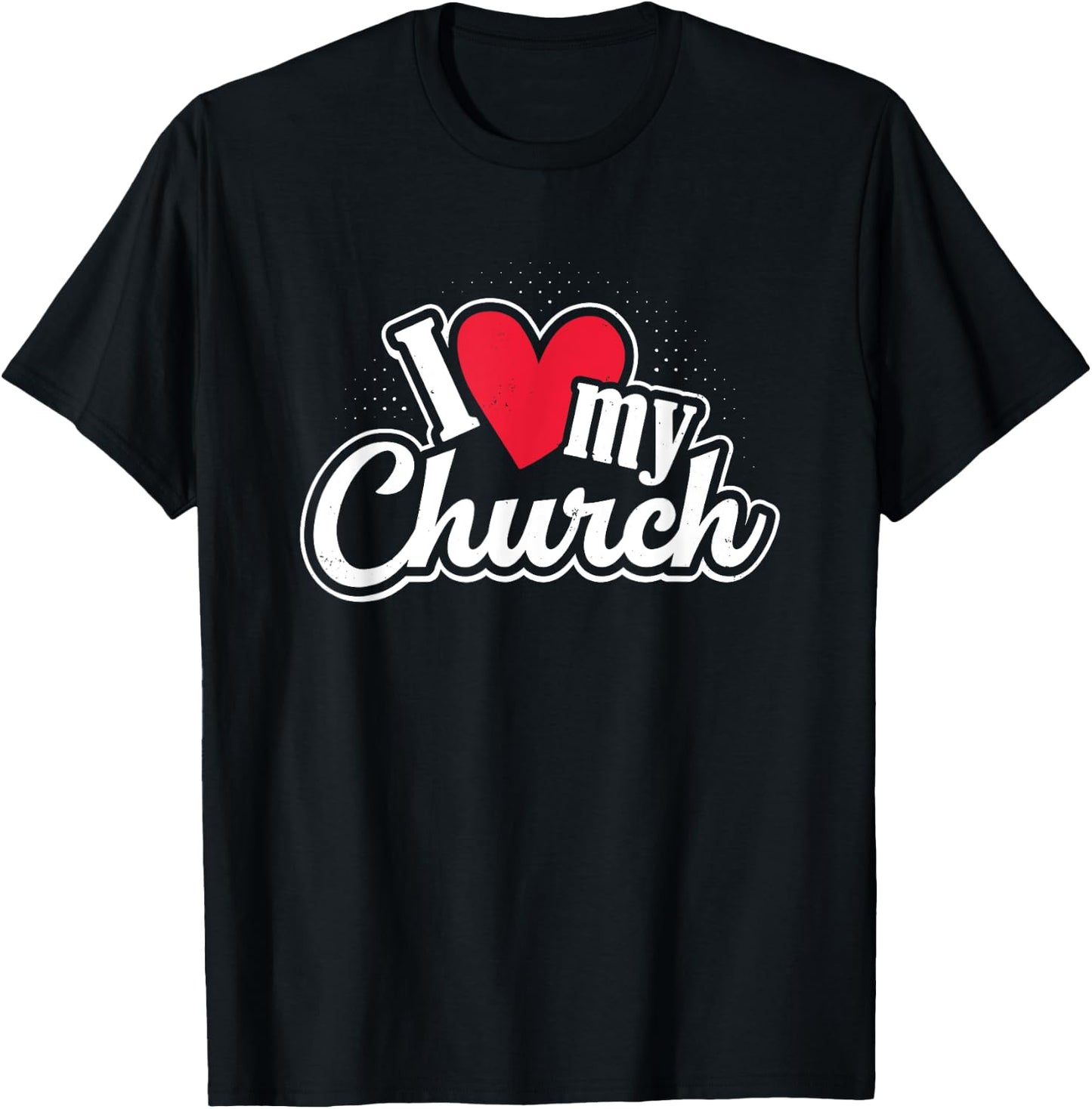 I Love My Church Heart Church Outing Retreat T-Shirt - T-Shirt | Black