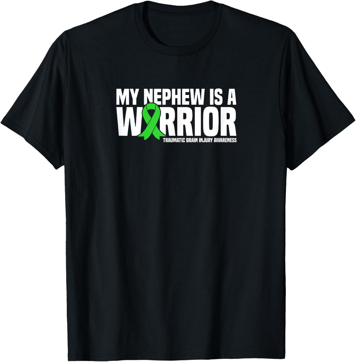My Nephew is a Warrior Traumatic Brain Injury Awareness T-Shirt - T-Shirt | Black