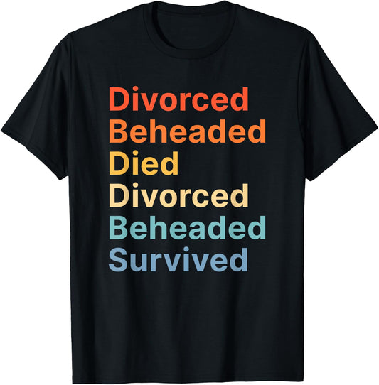 Fates of Six Wives of Henry VIII Funny English History T-Shirt - T-Shirt | Black