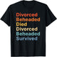 Fates of Six Wives of Henry VIII Funny English History T-Shirt - T-Shirt | Black