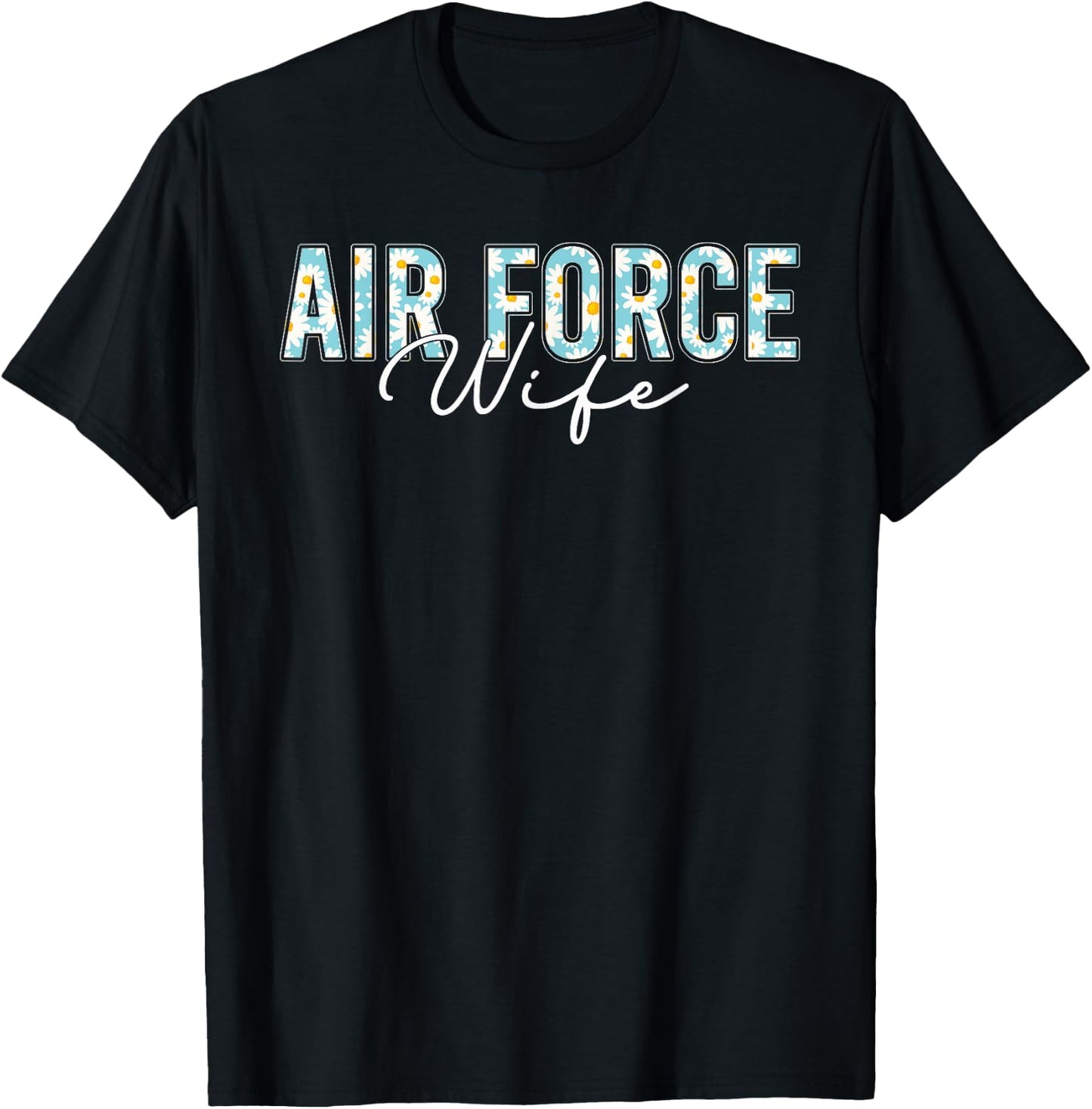 Air Force Wife Shirt Veterans Day Proud Air Force Wife T-Shirt - T-Shirt | Black