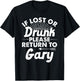 If Lost Or Drunk Please Return To GARY Gift Name Men T-Shirt - T-Shirt | Black