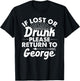 If Lost Or Drunk Please Return To GEORGE Gift Name Men T-Shirt - T-Shirt | Black