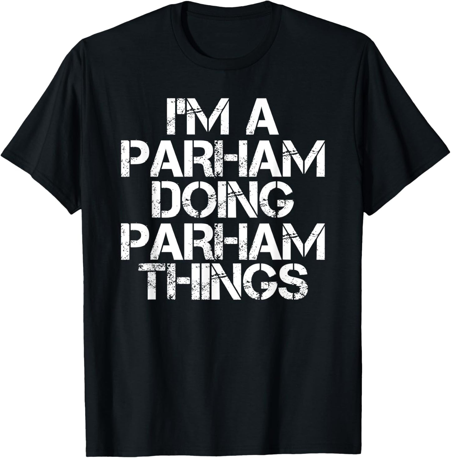 PARHAM Funny Surname Family Tree Birthday Reunion Gift T-Shirt - T-Shirt | Black