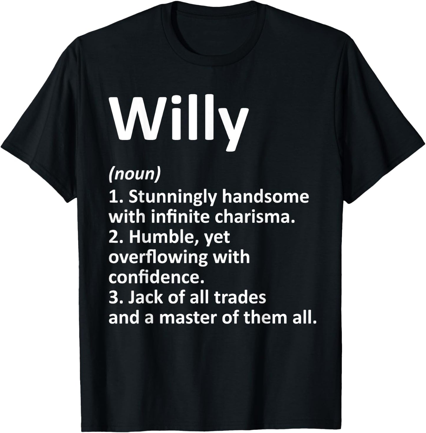 WILLY Definition Personalized Name Funny Birthday Gift T-Shirt - T-Shirt | Black