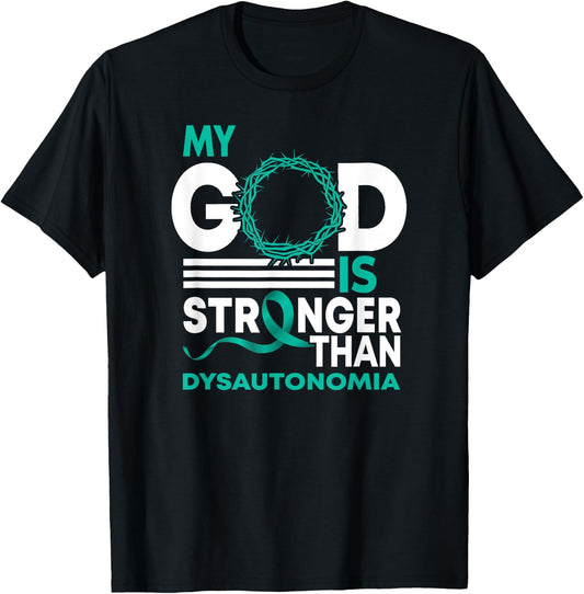 My God Is Stronger Than Dysautonomia Awareness Ribbon T-Shirt - T-Shirt | Black