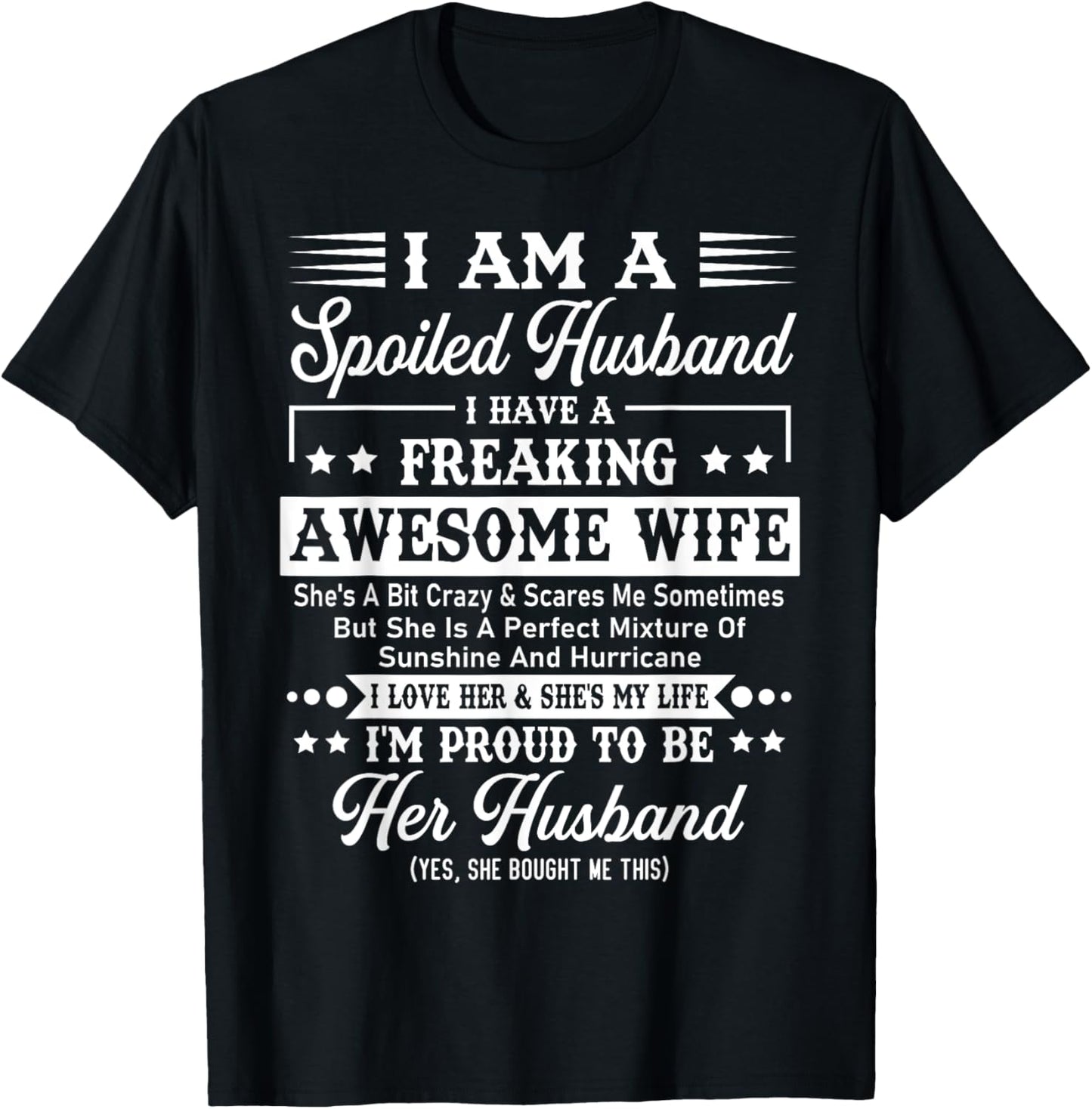 I Am A Spoiled Husband - Funny Husband And Wife T-Shirt - T-Shirt | Black