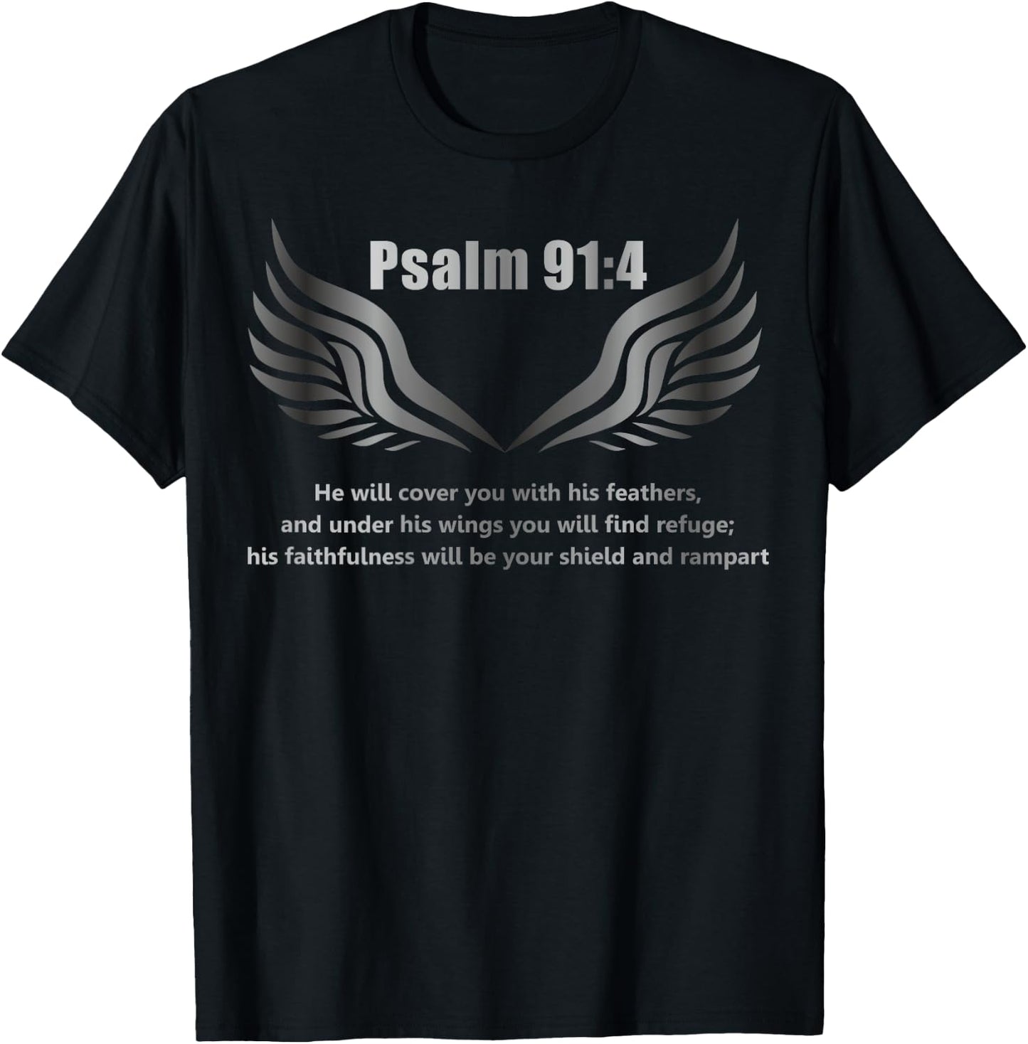 Christian Bible Verse Quote Psalm 91 4 Design on the Back T-Shirt - T-Shirt | Black