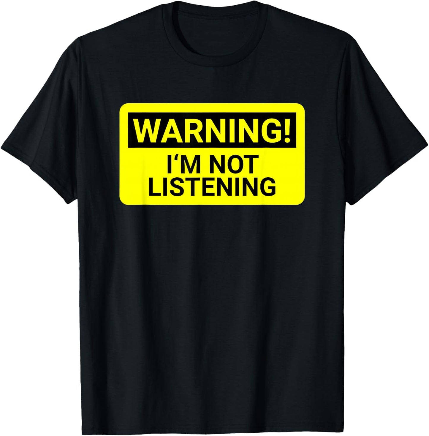 Kids Gift Warning I'm Not Listening T-Shirt - T-Shirt | Black