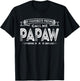 My Favorite People Call Me Papaw Funny Dad Grandpa Gifts T-Shirt - T-Shirt | Black