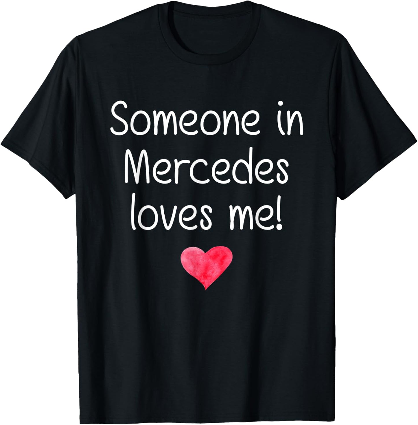 Someone In MERCEDES TX TEXAS Loves Me City Home Roots Gift T-Shirt - T-Shirt | Black