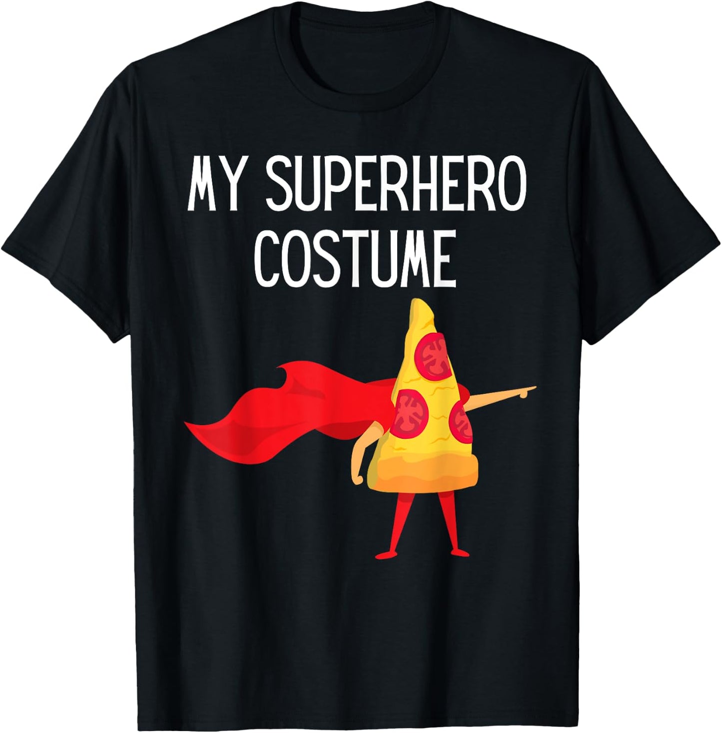 My Superhero Pizza with Cape Halloween Costume Funny Cool T-Shirt - T-Shirt | Black