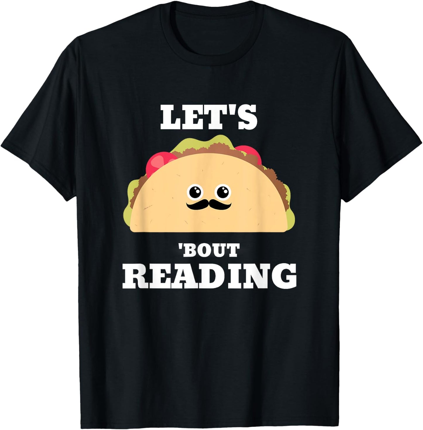 Lets Taco Bout Reading Book Lover Librarian Reading Teacher T-Shirt - T-Shirt | Black
