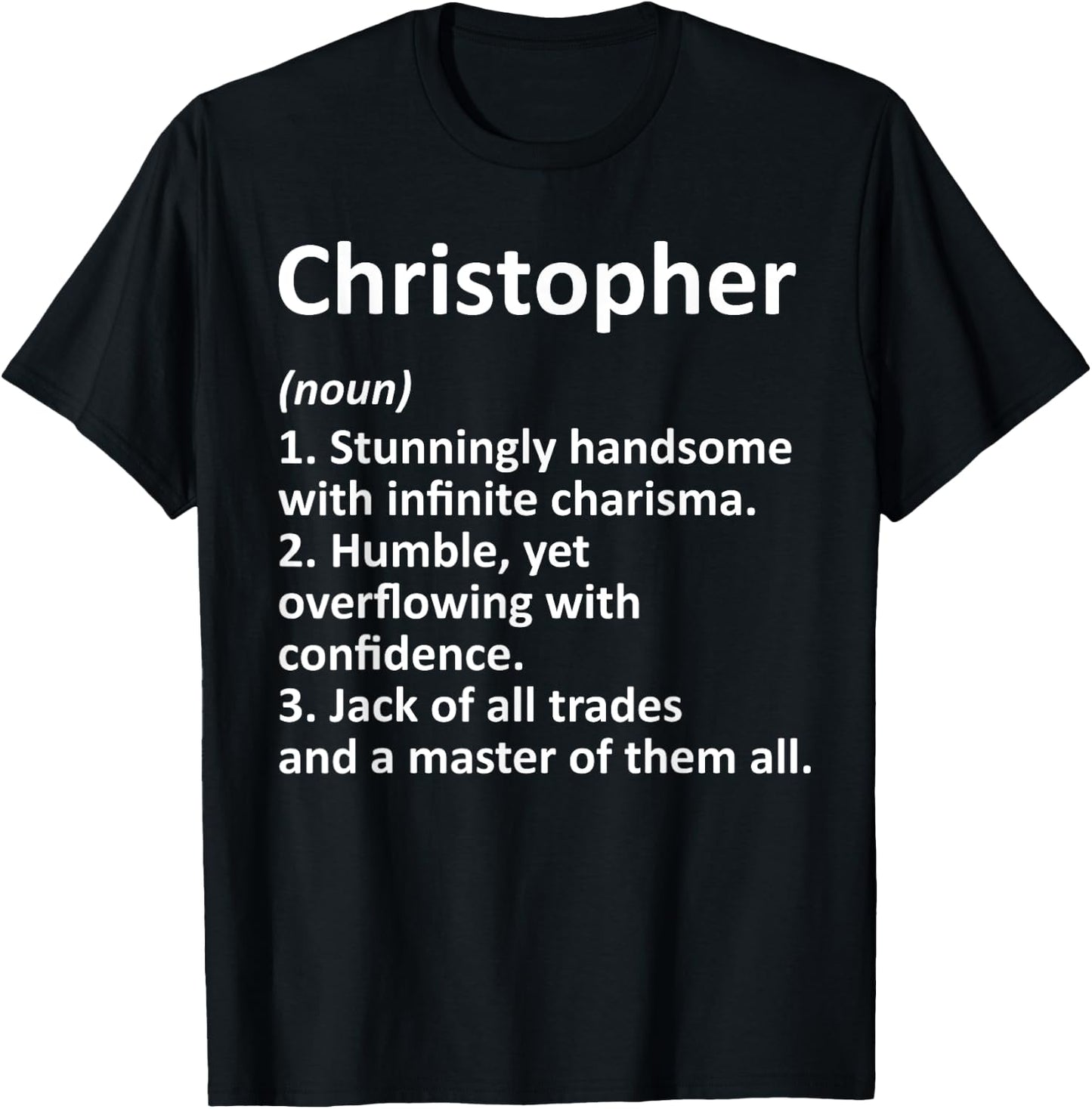 CHRISTOPHER Definition Personalized Name Funny Birthday Gift T-Shirt - T-Shirt | Black