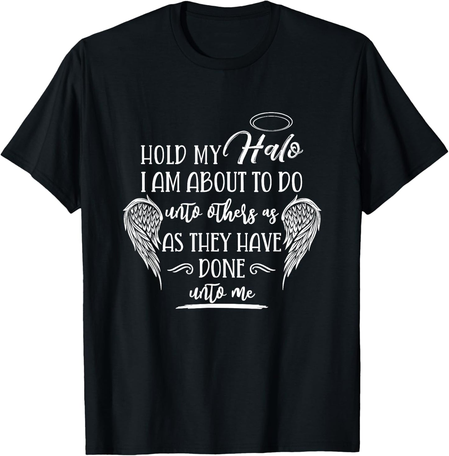 Hold My Halo Cute Funny Faith Bible Quote Christian T-Shirt - T-Shirt | Black