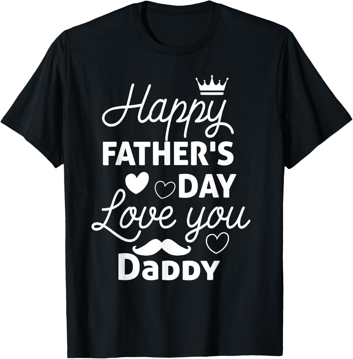 Happy Fathers Day Daddy Shirt 2025 for Dad Kids T-Shirt - T-Shirt | Black