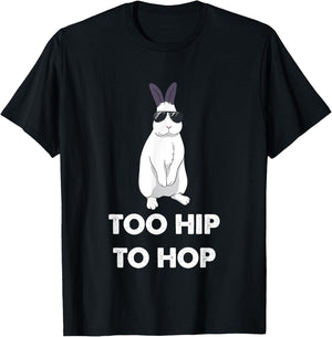 Too Hip To Hop Bunny Funny Rabbit T-Shirt - T-Shirt | Black