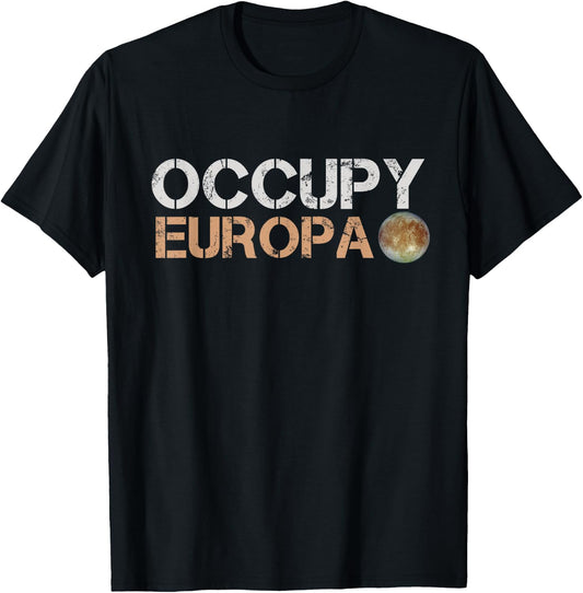 Occupy Europa Jupiter Moon Solar System Astronomy Space T-Shirt - T-Shirt | Black
