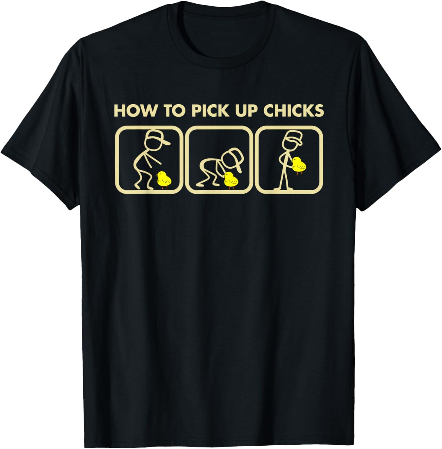 How To Pick Up Chicks Funny Apparel T-Shirt - T-Shirt | Black