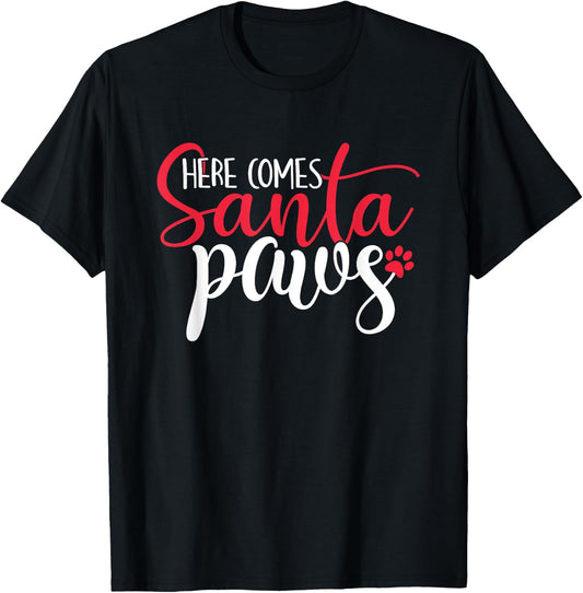 Here Comes Santa Claus Paws Funny Christmas Dog Joke Paw Women Kids T-Shirt - T-Shirt | Black