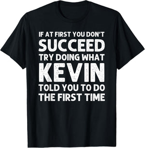 KEVIN Gift Name Personalized Birthday Funny Christmas Joke T-Shirt - T-Shirt | Black