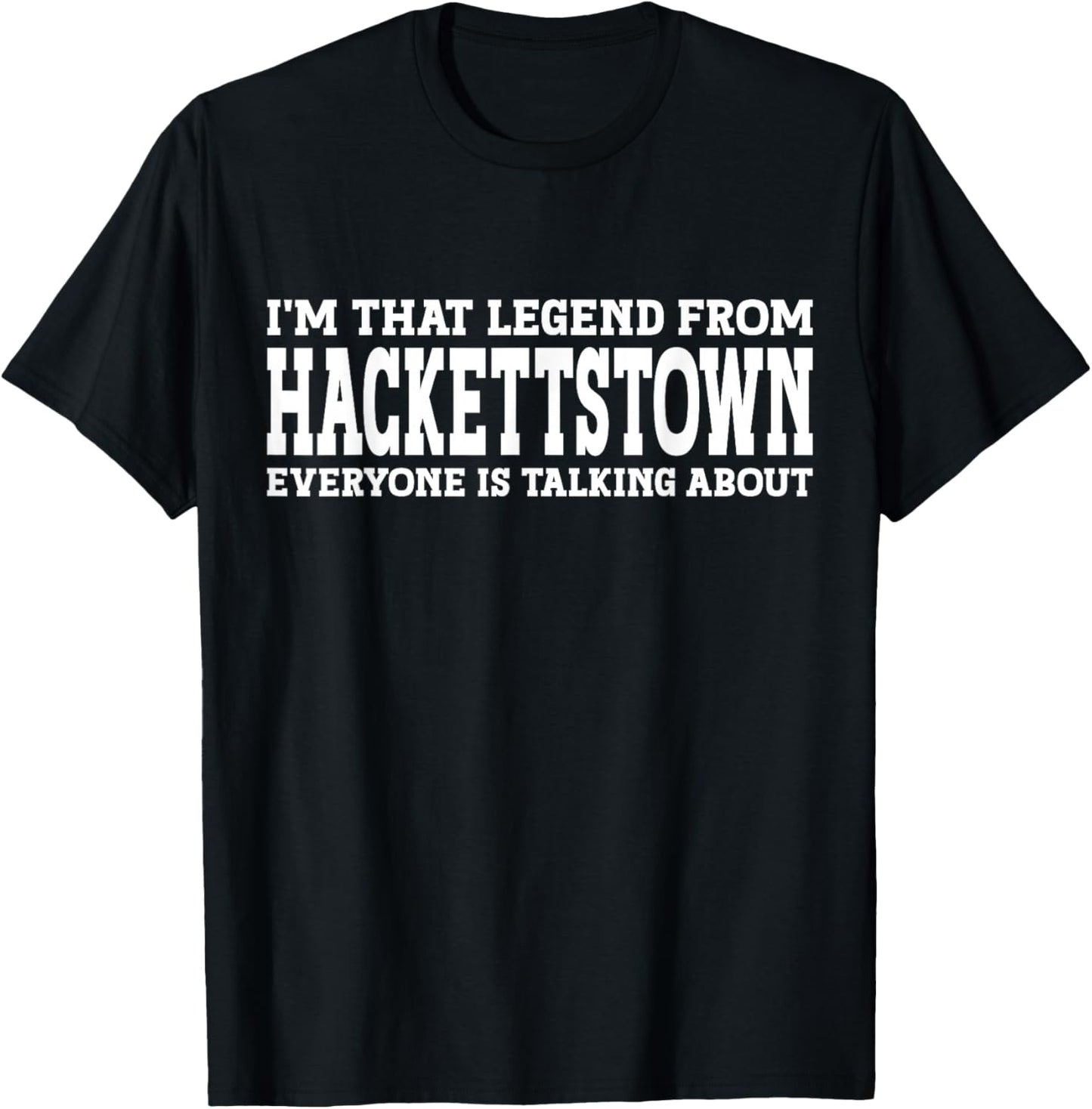 Hackettstown Hometown NJ New Jersey Funny City Hackettstown T-Shirt - T-Shirt | Black