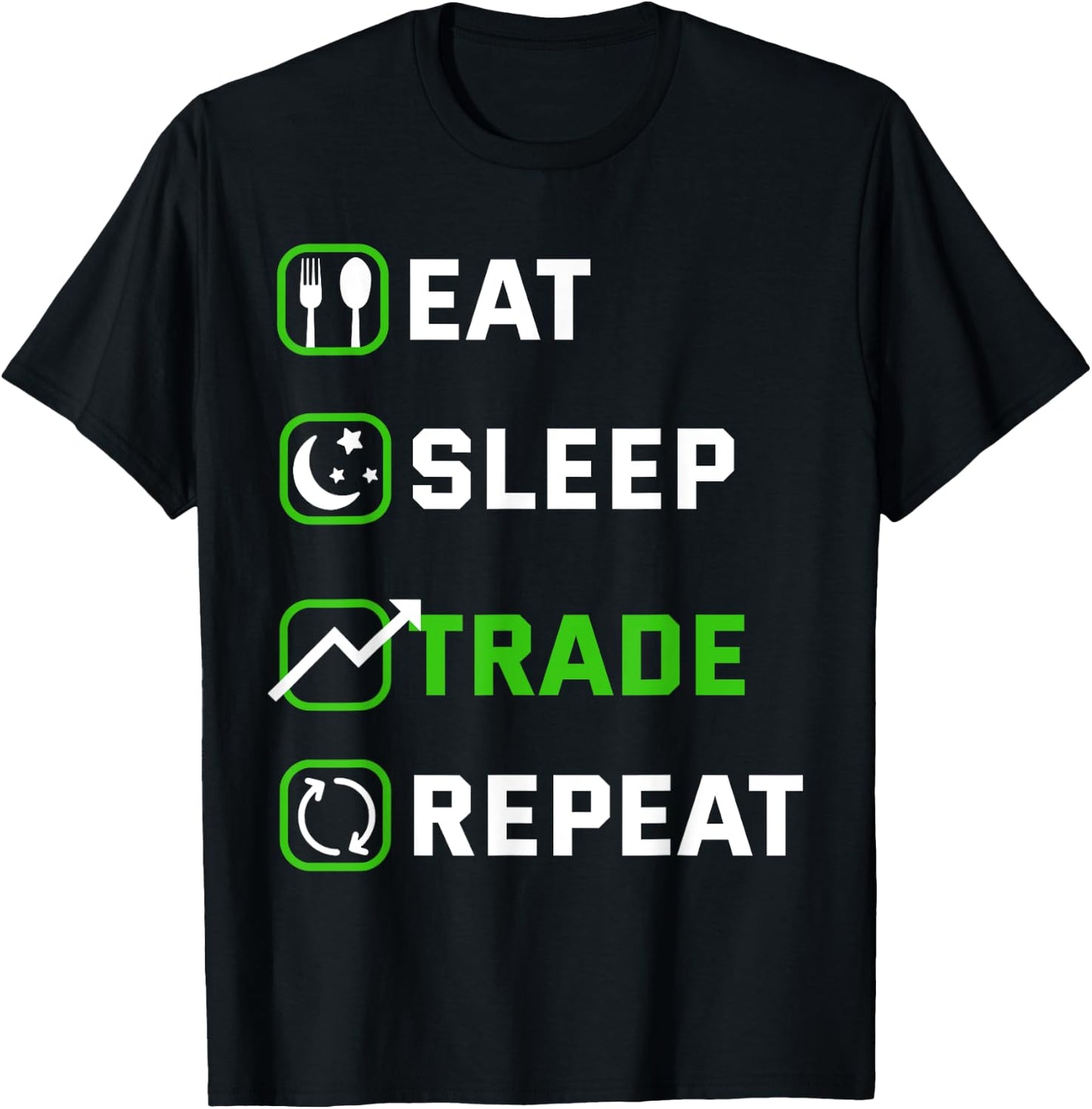 Eat Sleep Trade Repeat Traders Stock Exchange Shareholder T-Shirt - T-Shirt | Black