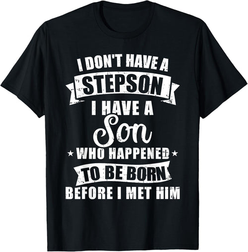 Stepdad don't have a stepson son born before met him