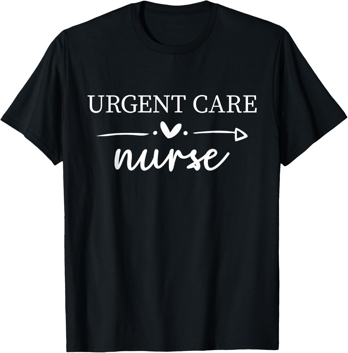 Urgent Care Nurse, ICU Nursing Department Registered Nurse T-Shirt - T-Shirt | Black