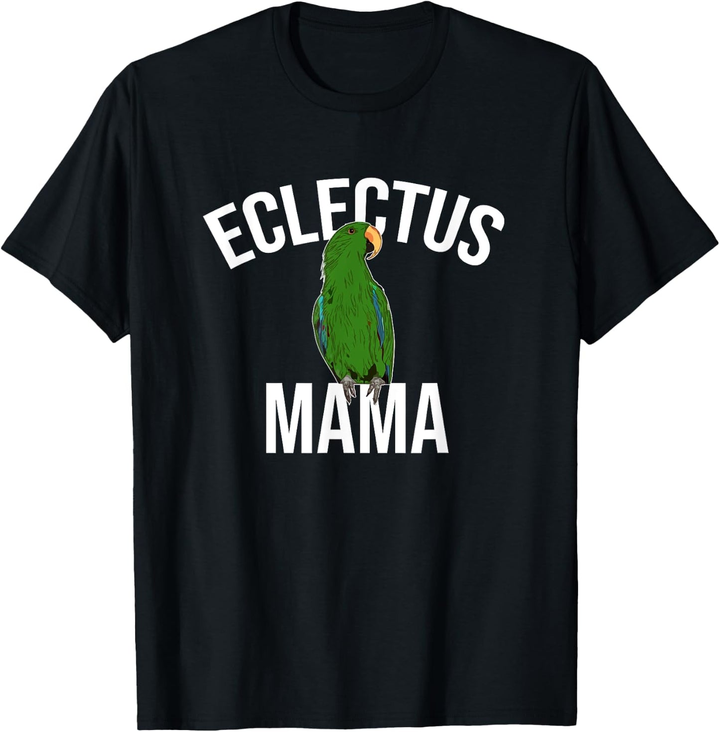 Eclectus Mama Parrot Bird Macaw T-Shirt - T-Shirt | Black