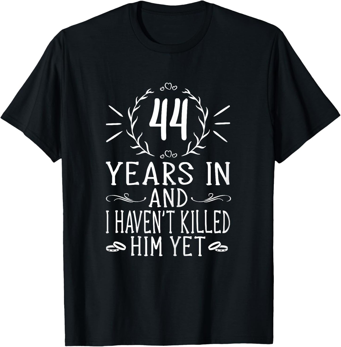 44th Wedding Anniversary Shirt - 44 Years Marriage T-Shirt - T-Shirt | Black