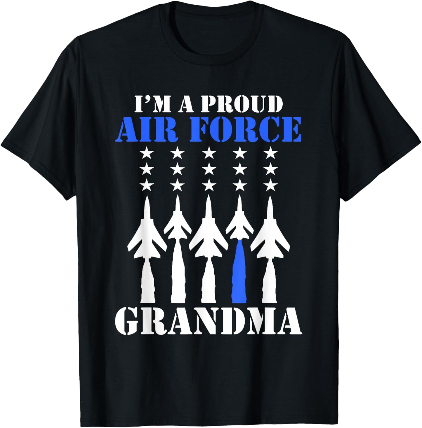 I'm A Proud Air Force Grandma Military Grandson T-Shirt - T-Shirt | Black