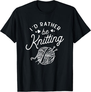 Funny Knitting I'd Rather Be Knitting Lover Yarn Knitter T-Shirt - T-Shirt | Black