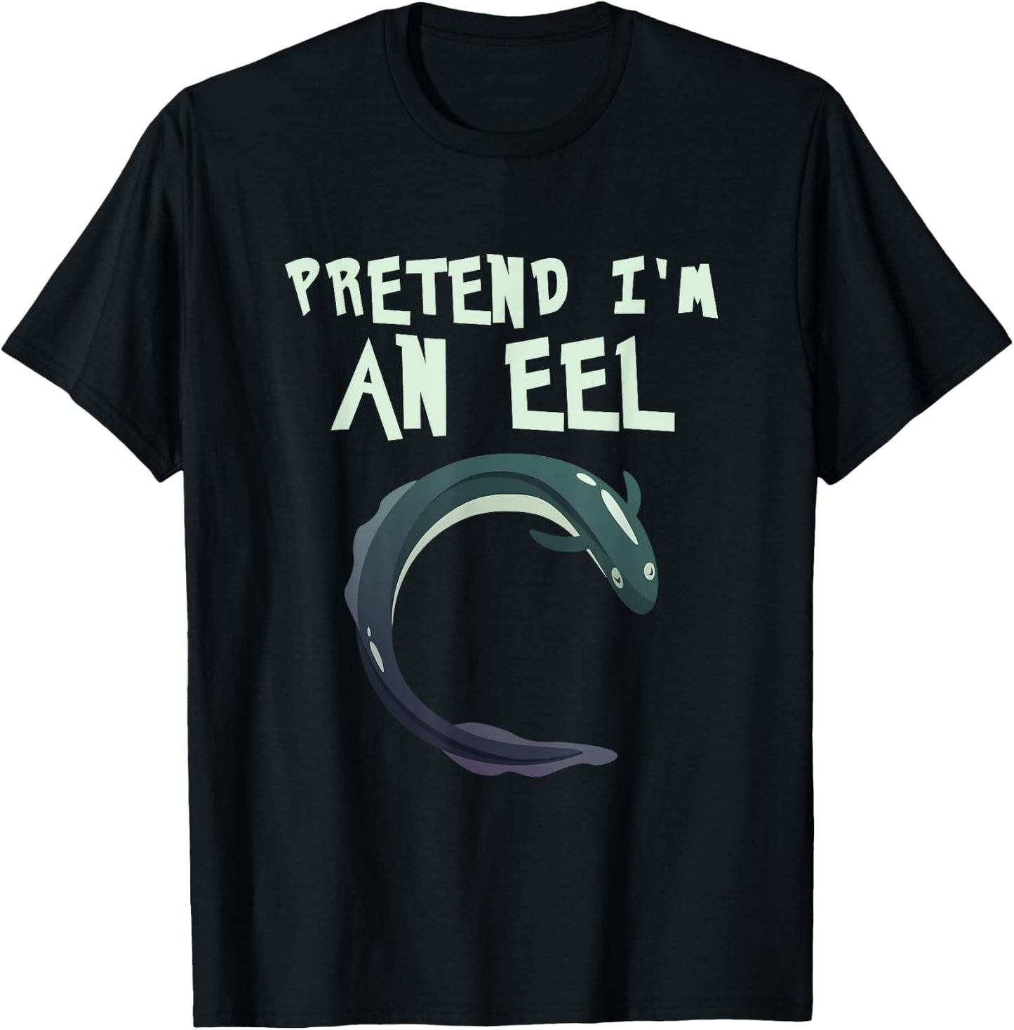 Pretend Im An Eel Funny Last Minute Costume Halloween Party T-Shirt - T-Shirt | Black